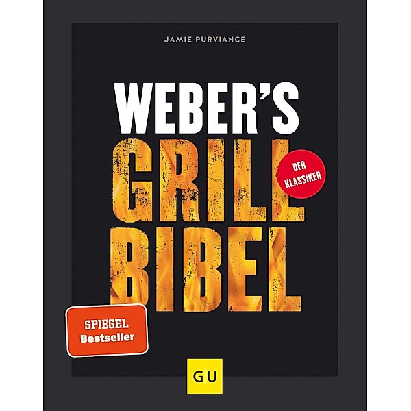 Weber's Grillbibel / GU Weber's Grillen, Jamie Purviance