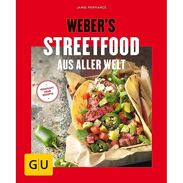 Weber's Streetfood aus aller Welt / GU Weber's Grillen, Jamie Purviance