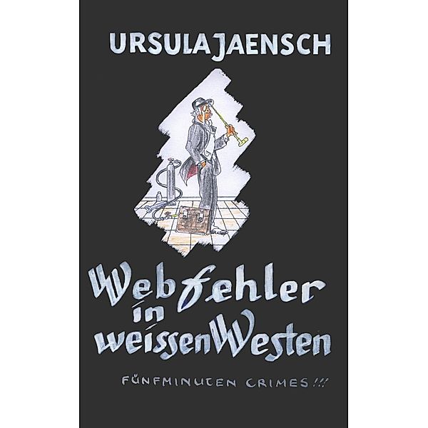 Webfehler in weissen Westen, Ursula Jaensch