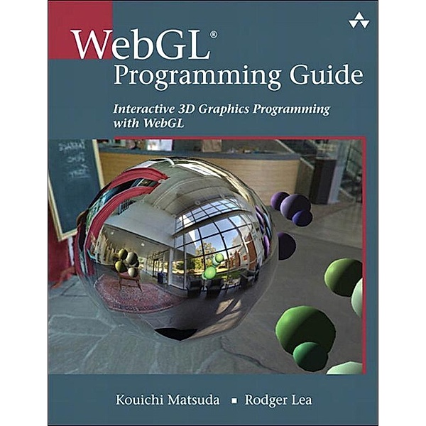 WebGL Programming Guide, Kouichi Matsuda, Rodger Lea
