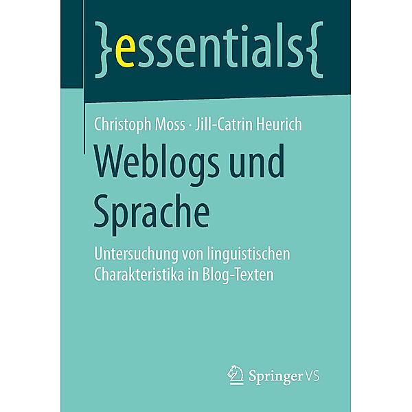 Weblogs und Sprache, Christoph Moss, Jill-Catrin Heurich