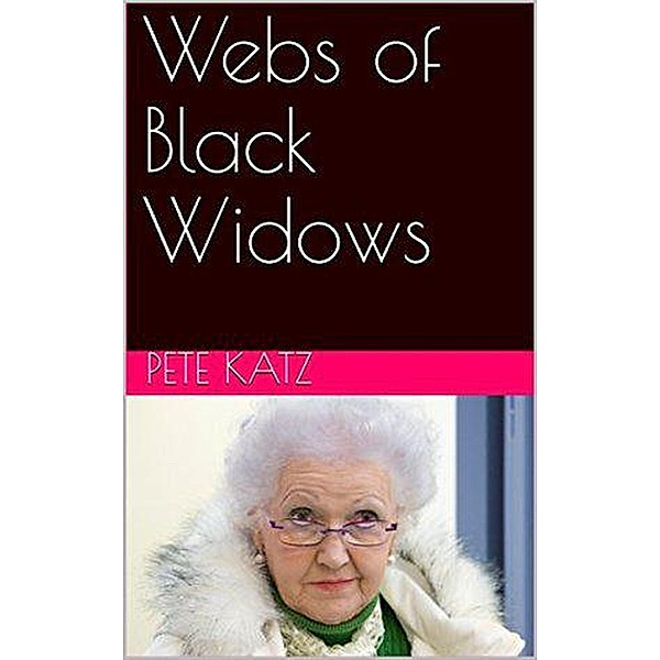 Webs of Black Widows, Pete Katz