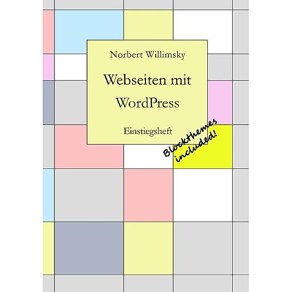 Webseiten mit Wordpress, Norbert Willimsky