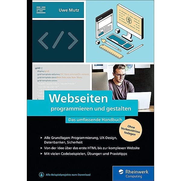 Webseiten programmieren und gestalten / Rheinwerk Computing, Uwe Mutz