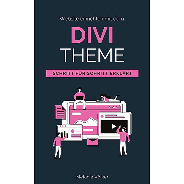 Website einrichten mit dem Divi-Theme, Melanie Völker