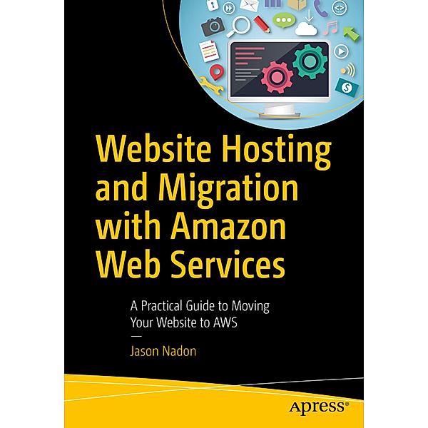 Website Hosting and Migration with Amazon Web Services, Jason Nadon