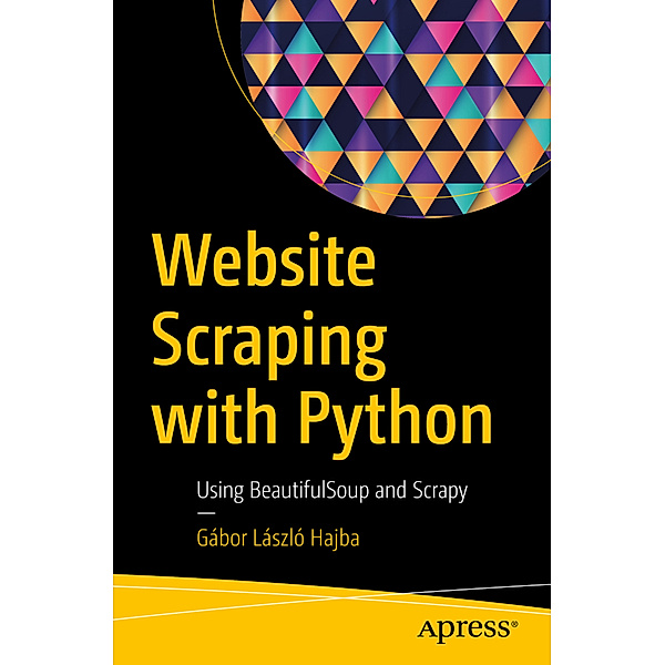 Website Scraping with Python, Gábor László Hajba