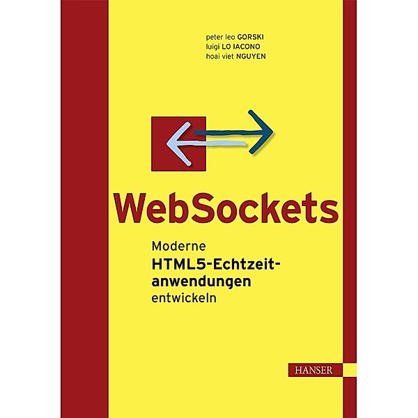 WebSockets, Peter Leo Gorski, Luigi Lo Iacono, Hoai Viet Nguyen