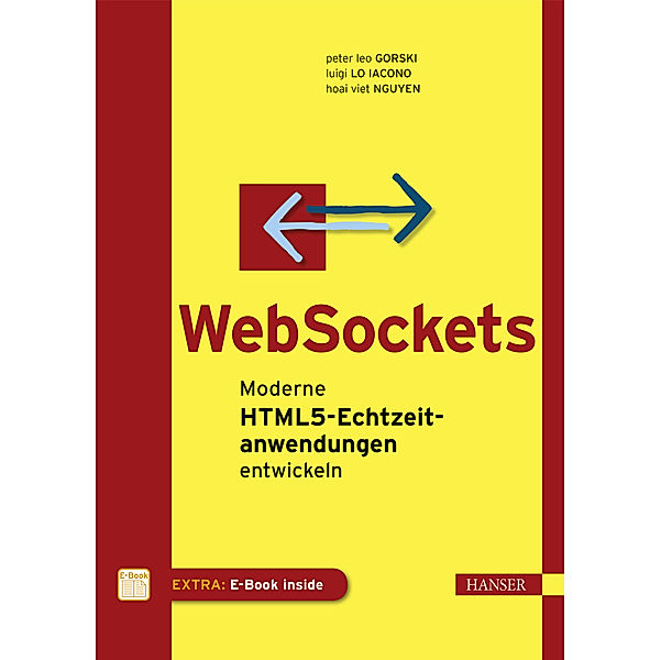 WebSockets, m. 1 Buch, m. 1 E-Book, Peter Leo Gorski, Luigi Lo Iacono, Hoai Viet Nguyen