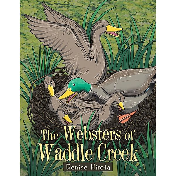 Websters of Waddle Creek / Inspiring Voices, Denise Hirota