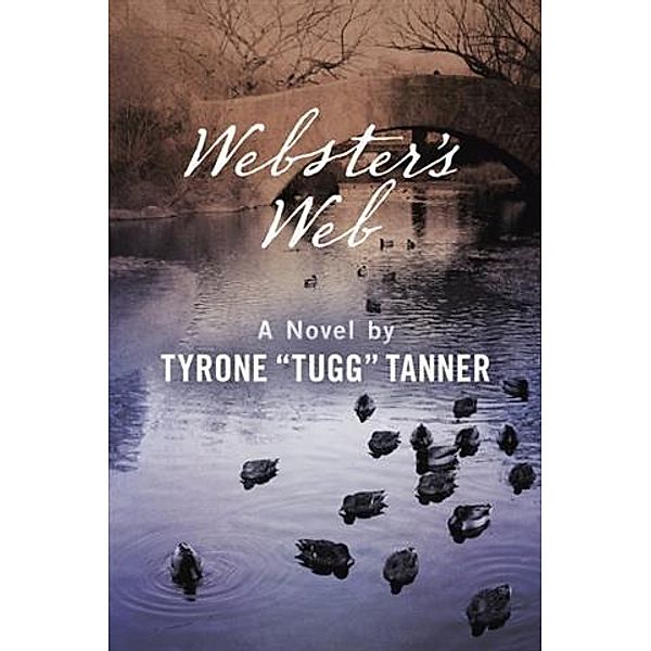 Webster's Web, Tyrone &quote;Tugg&quote; Tanner
