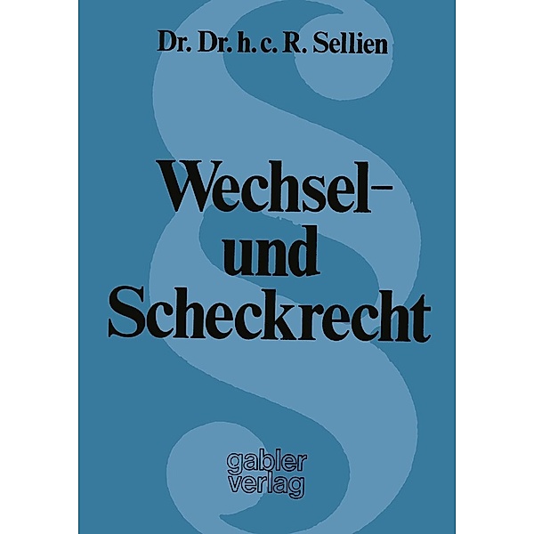 Wechsel- und Scheckrecht, Reinhold Sellien