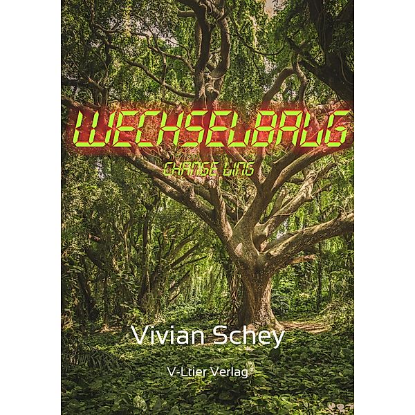 Wechselbalg, Vivian Schey