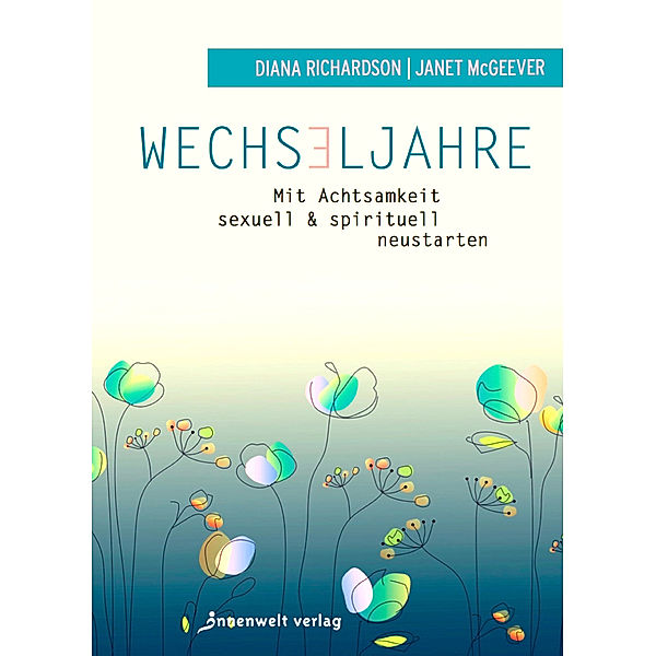 Wechseljahre - Mit Achtsamkeit sexuell und spirituell neustarten, McGeever Richardson