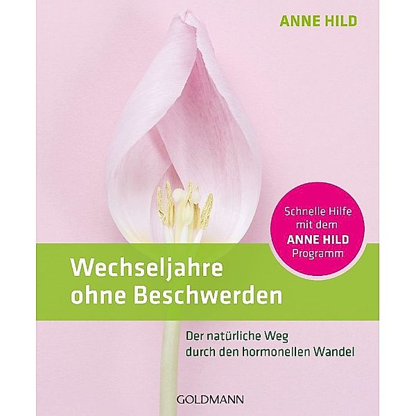 Wechseljahre ohne Beschwerden, Anne Hild