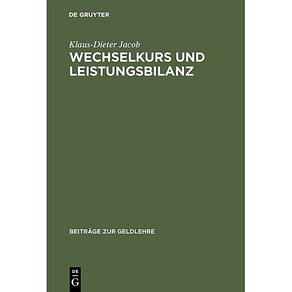 Wechselkurs und Leistungsbilanz, Klaus-Dieter Jacob