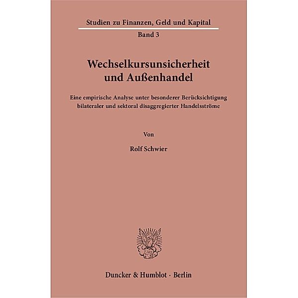 Wechselkursunsicherheit und Außenhandel., Rolf Schwier