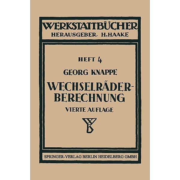 Wechselräderberechnung für Drehbänke / Werkstattbücher, Georg Knappe