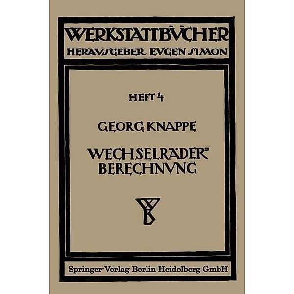 Wechselräderberechnung für Drehbänke / Werkstattbücher Bd.4, Georg Knappe