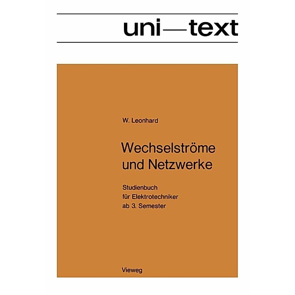 Wechselströme und Netzwerke, Werner Leonhard