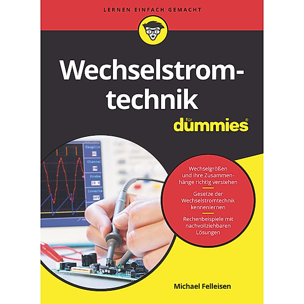 Wechselstromtechnik für Dummies, Michael Felleisen