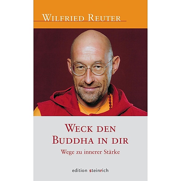 Weck den Buddha in dir, Wilfried Reuter