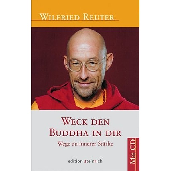 Weck den Buddha in dir, m. Audio-CD, Wilfried Reuter