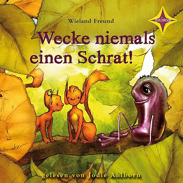 Wecke niemals einen Schrat!, Wieland Freund