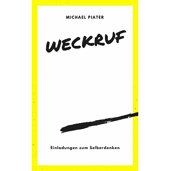Weckruf, Michael Piater
