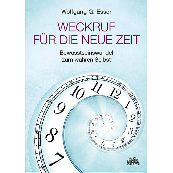 Weckruf für die neue Zeit, Wolfgang G. Esser