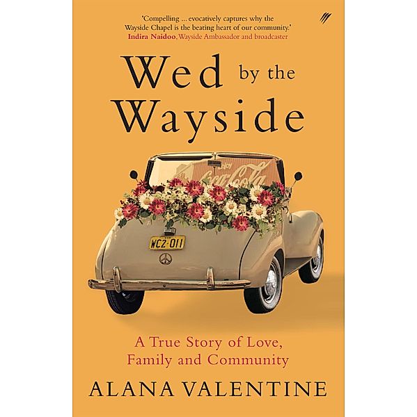 Wed by the Wayside, Alana Valentine