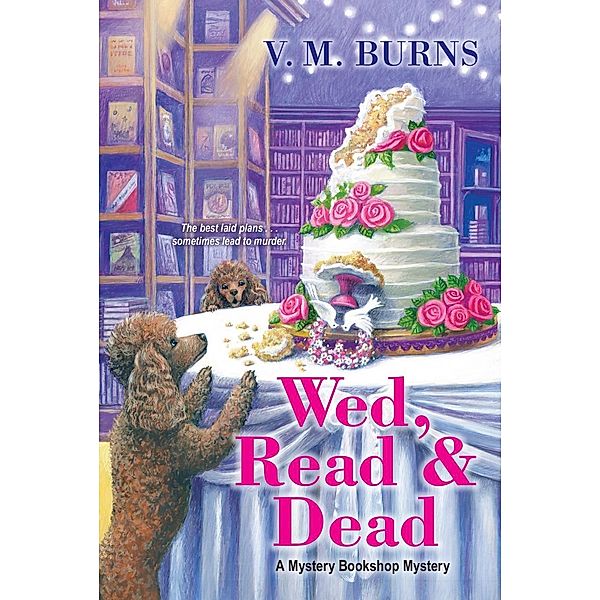 Wed, Read & Dead / Mystery Bookshop Bd.4, V. M. Burns
