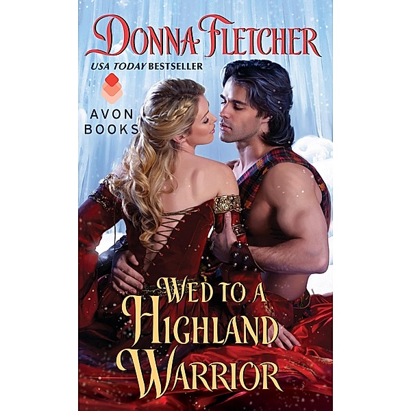 Wed to a Highland Warrior / The Warrior King Bd.4, Donna Fletcher