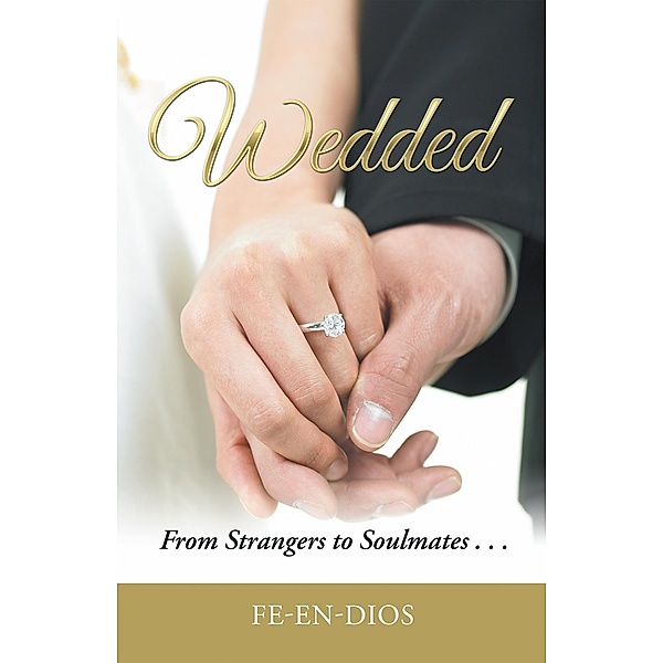 Wedded, Fe-En-Dios