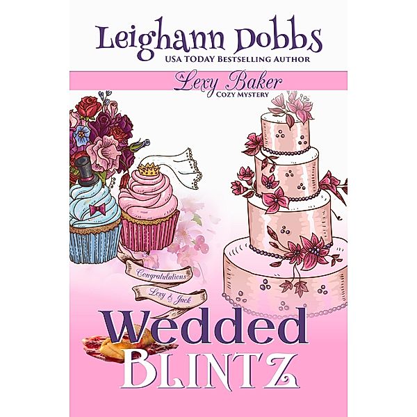 Wedded Blintz (Lexy Baker Cozy Mystery Series, #7) / Lexy Baker Cozy Mystery Series, Leighann Dobbs