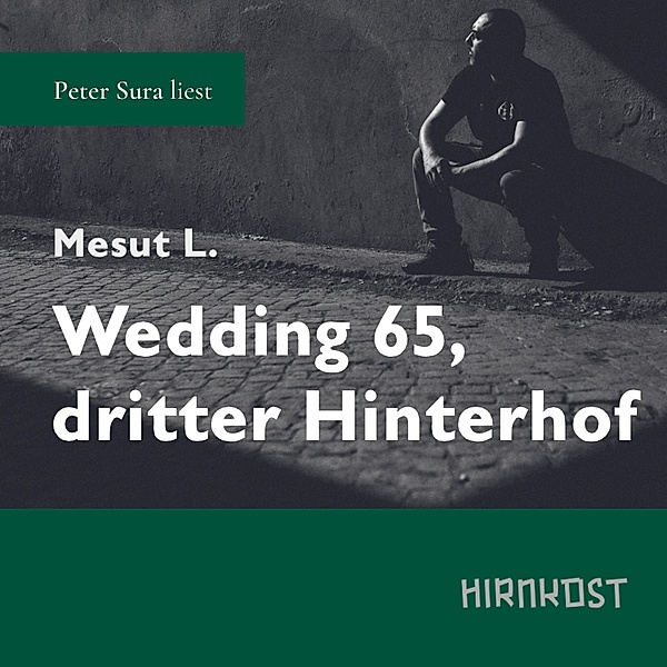 Wedding 65, dritter Hinterhof, Mesut L.
