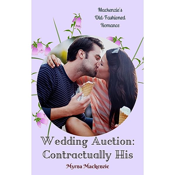 Wedding Auction: Contractually His / Wedding Auction, Myrna Mackenzie