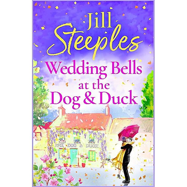 Wedding Bells at the Dog & Duck / Dog & Duck Bd.3, Jill Steeples