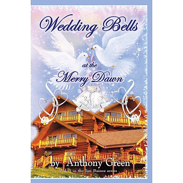 Wedding Bells at the Merry Dawn, Anthony Green