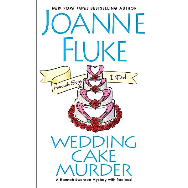 Wedding Cake Murder / A Hannah Swensen Mystery Bd.19, Joanne Fluke