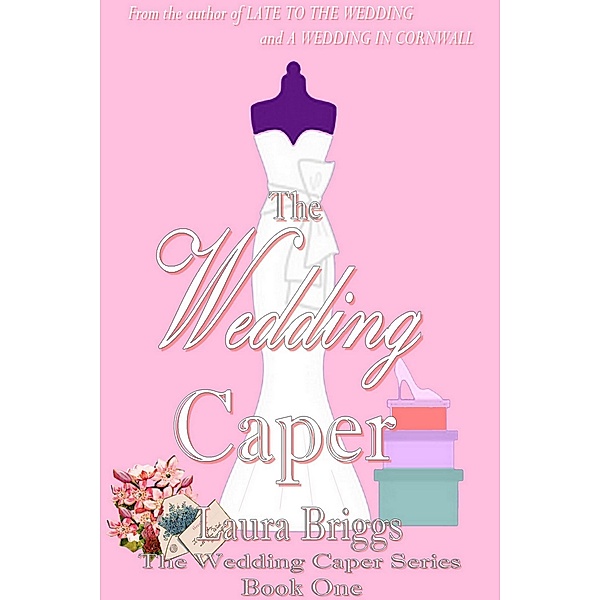 Wedding Caper / Laura Briggs, Laura Briggs