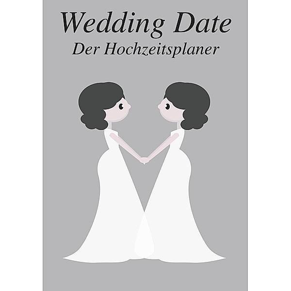 Wedding Date - Der Hochzeitsplaner (Ms. & Ms.)