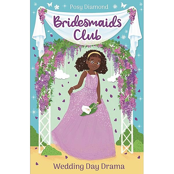 Wedding Day Drama / Bridesmaids Club Bd.4, Posy Diamond
