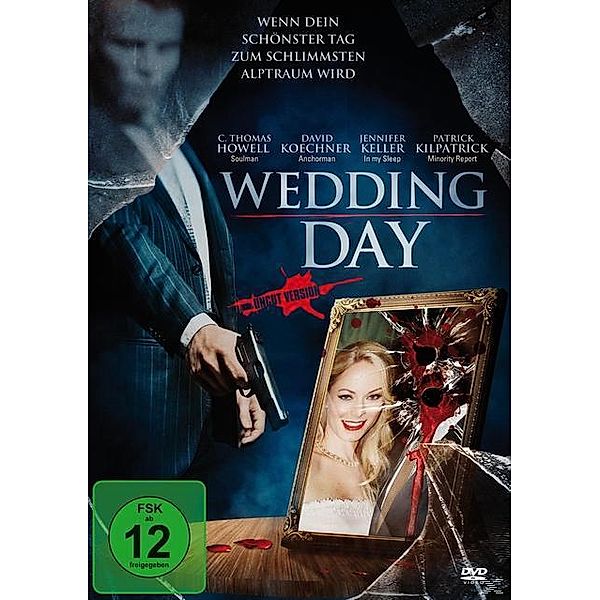 Wedding Day - Wenn dein schönster Tag zum schlimmsten Albtraum wird