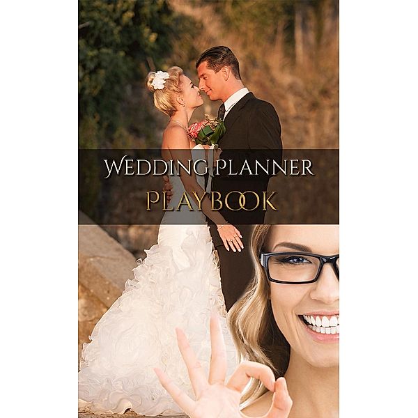 Wedding  Event Planner Playbook, J.H. Dies