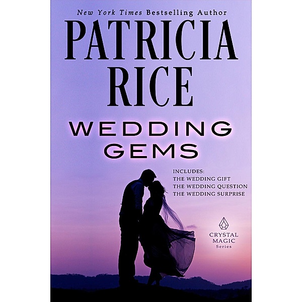 Wedding Gems (Crystal Magic, #4), Patricia Rice