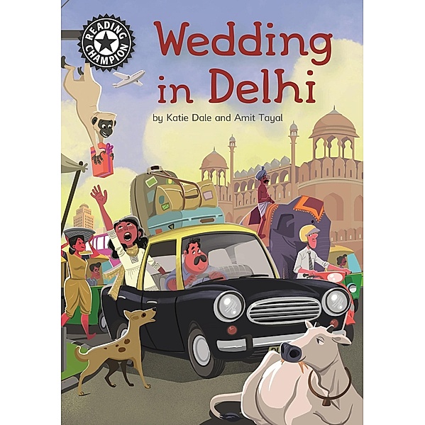 Wedding in Delhi / Reading Champion Bd.6, Katie Dale