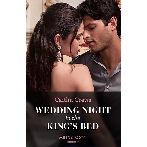 Wedding Night In The King's Bed, Caitlin Crews