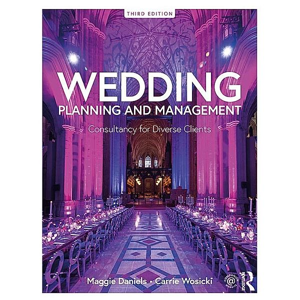 Wedding Planning and Management, Maggie Daniels, Carrie Wosicki