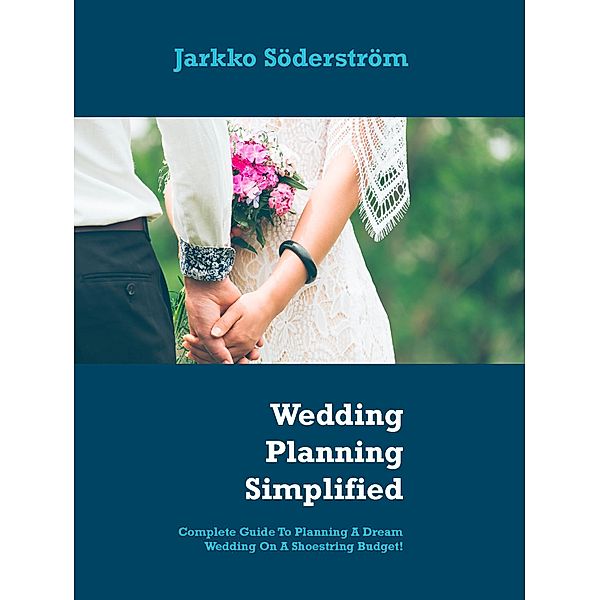 Wedding Planning Simplified, Jarkko Söderström